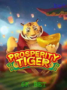 Descubra o Universo de ProsperityTiger e o Impacto do 6K BET